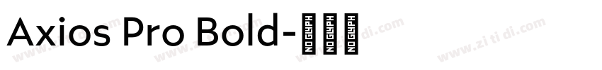 Axios Pro Bold字体转换